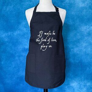 'If Music Be The Food of Love...' Kitchen Apron